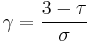 \gamma = \frac{3-\tau}{\sigma}\,\!