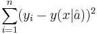 \sum_{i=1}^{n}(y_{i}-y(x|\hat a))^{2}