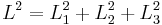 
L^{2} = L_{1}^{2} %2B L_{2}^{2} %2B L_{3}^{2}
