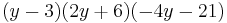 (y - 3)(2y %2B 6)(-4y - 21)