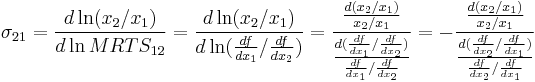  \sigma_{21} =\frac{d \ln (x_2/x_1) }{d \ln MRTS_{12}}
           =\frac{d \ln (x_2/x_1) }{d \ln (\frac{df}{dx_1}/\frac{df}{dx_2})}
          =\frac{\frac{d (x_2/x_1) }{x_2/x_1}}{\frac{d (\frac{df}{dx_1}/\frac{df}{dx_2})}{\frac{df}{dx_1}/\frac{df}{dx_2}}}
          =-\frac{\frac{d (x_2/x_1) }{x_2/x_1}}{\frac{d (\frac{df}{dx_2}/\frac{df}{dx_1})}{\frac{df}{dx_2}/\frac{df}{dx_1}}}
