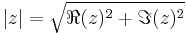  \left| z \right| = \sqrt{\Re(z)^2 %2B \Im(z)^2 }