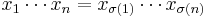 x_1 \dotsb x_n = x_{\sigma(1)} \dotsb x_{\sigma(n)}