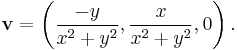  \mathbf{v}= \left( \frac{-y}{x^2%2By^2}, \frac{x}{x^2%2By^2}, 0 \right). 