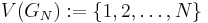 V(G_{N})�:= \{ 1, 2, \dots, N \}