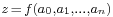 \scriptstyle z \,=\, f(a_0,a_1,\dots,a_n)