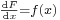 \scriptstyle \frac{\mathrm{d}F}{\mathrm{d}x}=f(x)