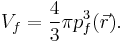 V_f = \frac{4}{3}\pi p_{f}^3(\vec{r}) .