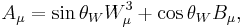 A_{\mu} =
\sin \theta_W W^{3}_{\mu} %2B \cos \theta_W B_{\mu},