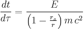 
\frac{dt}{d\tau} = \frac{E}{\left( 1 - \frac{r_{s}}{r} \right) m \, c^2}
\,