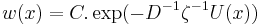 
w(x) = C .\exp( -  D^{-1} \zeta^{-1} U(x))
