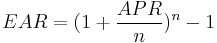 EAR=(1%2B{APR \over n})^n-1