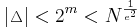 \left | \vartriangle \right | < 2^m < N^{ \frac {1}{e^2}}