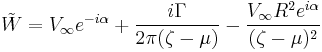 \tilde{W}=V_\infty e^{-i \alpha} %2B \frac{i \Gamma}{2 \pi (\zeta -\mu)} - \frac{V_\infty R^2 e^{i \alpha}}{(\zeta-\mu)^2} 