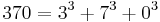 370=3^3%2B7^3%2B0^3