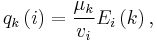 
q_{k}\left(i\right)=\frac{\mu_{k}}{v_{i}}E_{i}\left(k\right),
