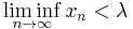 \liminf_{n\to\infty}x_n<\lambda