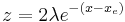  z=2\lambda  e^{-\left(x-x_e\right)}