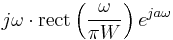 j \omega \cdot \operatorname{rect} \left( { \omega \over \pi W } \right) e^{j a \omega}