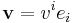 {\mathbf v}= v^ie_i