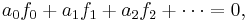 a_0 f_0 %2B a_1 f_1 %2B a_2 f_2%2B\cdots = 0, \, 