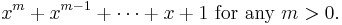 x^m%2Bx^{m-1}%2B\cdots%2Bx%2B1\text{ for any }m>0.