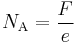 N_{\rm A} = \frac{F}{e}