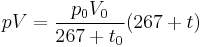 pV = \frac{p_0 V_0}{267 %2B t_0} (267 %2B t)