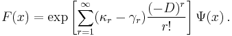 F(x) = \exp\left[\sum_{r=1}^\infty(\kappa_r - \gamma_r)\frac{(-D)^r}{r!}\right]\Psi(x)\,.