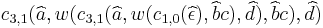 c_{3,1}(\widehat{a}, w(c_{3,1}(\widehat{a}, w(c_{1,0}(\widehat{\epsilon}), \widehat{b}c), \widehat{d}), \widehat{b}c), \widehat{d})