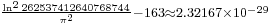 {}_{\frac{\ln^2262537412640768744}{\pi^2}-163\approx 2.32167\times10^{-29}}