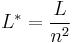 L^* = \frac{L}{n^2}