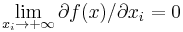 \lim_{x_{i} \to %2B\infty} \partial f(x)/\partial x_i =0