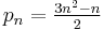 p_n = \tfrac{3n^2-n}{2}