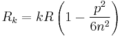 R_{k}=kR\left(  1-\frac{p^{2}}{6n^{2}}\right)