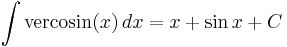 \int\mathrm{vercosin}(x) \,dx = x %2B \sin{x} %2B C