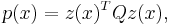  p(x)=z(x)^T Q z(x) ,