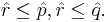 \hat{r}\leq\hat{p}, \hat{r}\leq\hat{q}.