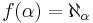 f(\alpha) = \aleph_\alpha