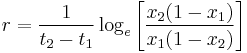 r = \frac{1}{t_2-t_1} \log_e \left [ \frac{x_2 (1-x_1)}{x_1 (1-x_2)} \right ]