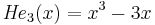 {\mathit{He}}_3(x)=x^3-3x\,