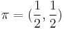 \pi=(\frac{1}{2},\frac{1}{2})