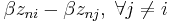  \textstyle \beta z_{ni} - \beta z_{nj}, \; \forall j \neq i 