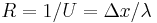 R=1/U=\Delta x/\lambda\,\!