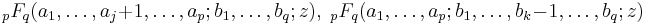 \; {}_pF_q(a_1,\dots,a_j%2B1,\dots,a_p;b_1,\dots,b_q;z), \; {}_pF_q(a_1,\dots,a_p;b_1,\dots,b_k-1,\dots,b_q;z)