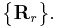 \big\{\mathbf{R}_{r}\big\}.