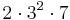 2 \cdot 3^2 \cdot 7