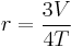  r=\frac{3V}{4T} 