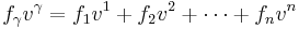  f_\gamma v^\gamma = f_1 v^1 %2B f_2 v^2 %2B \cdots %2B f_n v^n 