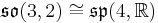 \mathfrak{so}(3,2)\cong \mathfrak{sp}(4,\mathbb R)